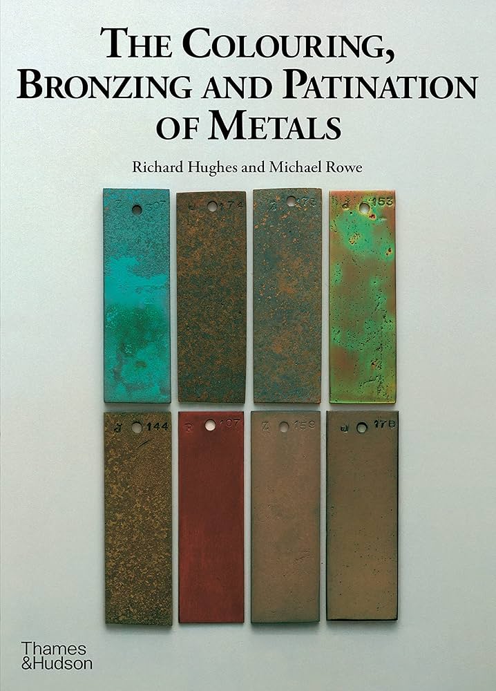 アート・デザイン・音楽 Bronzing and Patination of ls The Colouring, Bronzing and Patination of Metals /anglais